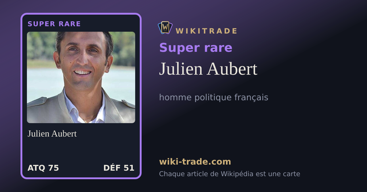 Julien Aubert — carte Super rare