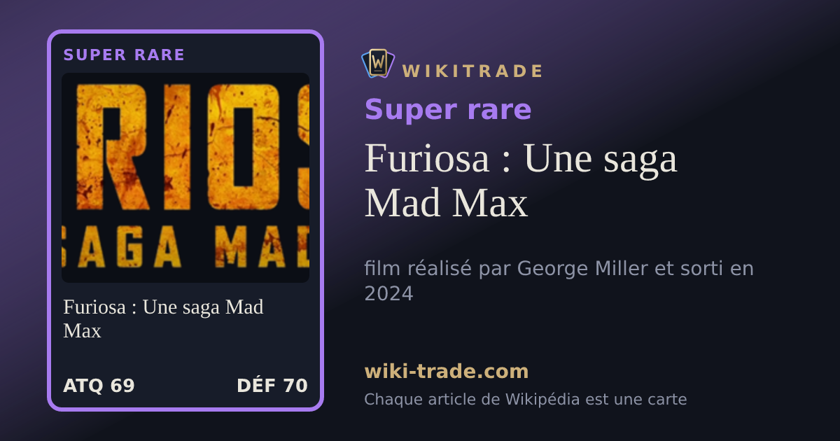 Furiosa : Une saga Mad Max — carte Super rare