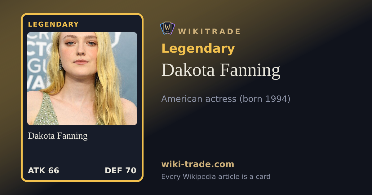 Dakota Fanning — Legendary card