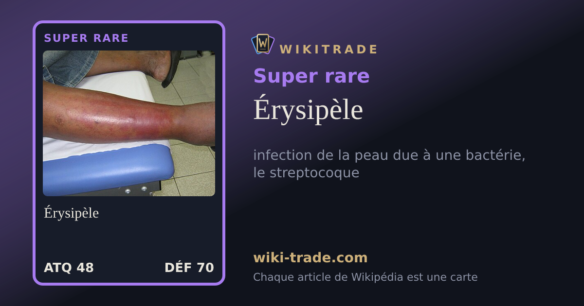 Érysipèle — carte Super rare