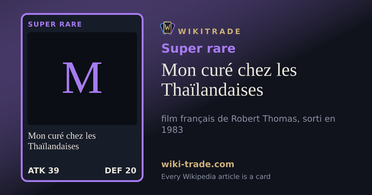Mon curé chez les Thaïlandaises — Super rare card