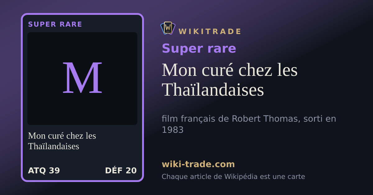 Mon curé chez les Thaïlandaises — carte Super rare