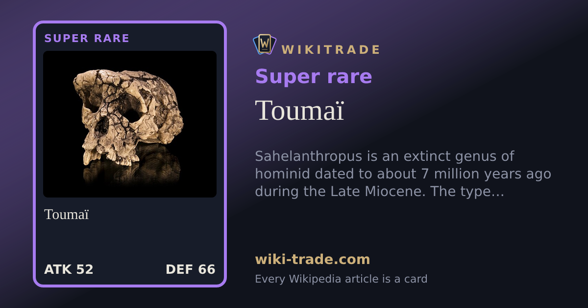 Toumaï — Super rare card
