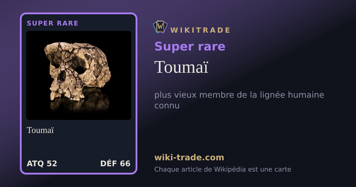 Toumaï — carte Super rare