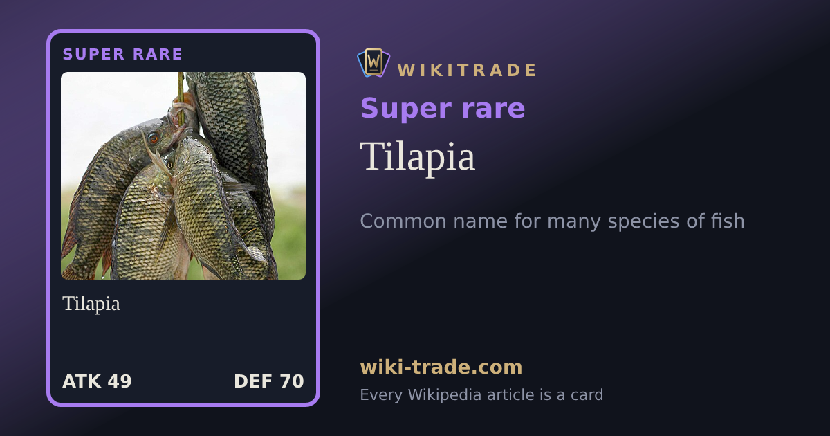 Tilapia — Super rare card