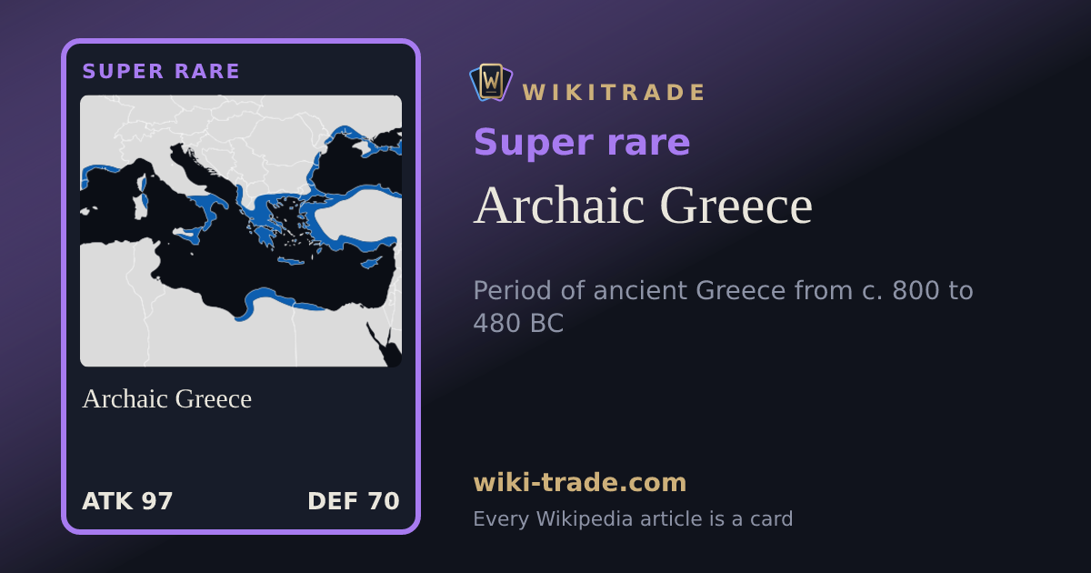 Archaic Greece — Super rare card