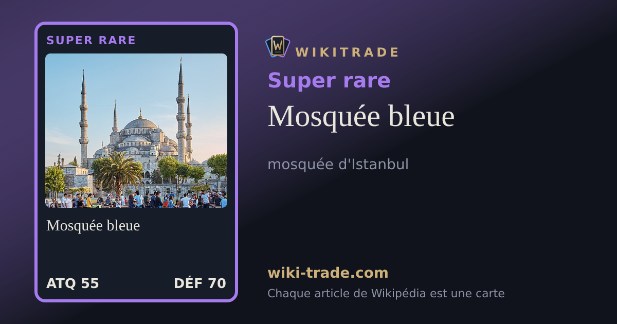Mosquée bleue — carte Super rare