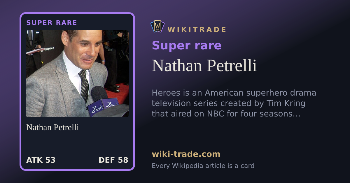 Nathan Petrelli — Super rare card