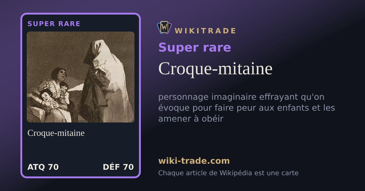 Croque-mitaine — carte Super rare