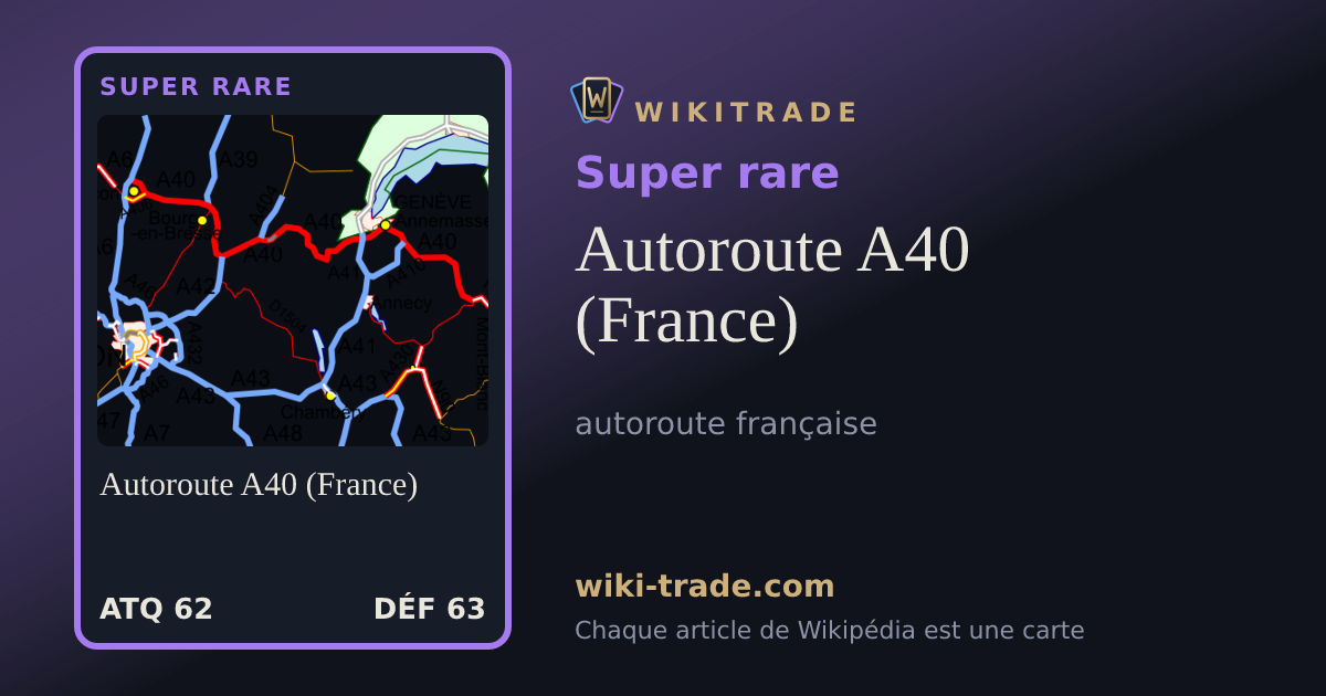 Autoroute A40 (France) — carte Super rare