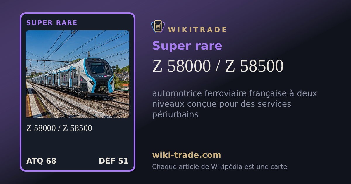 Z 58000 / Z 58500 — carte Super rare
