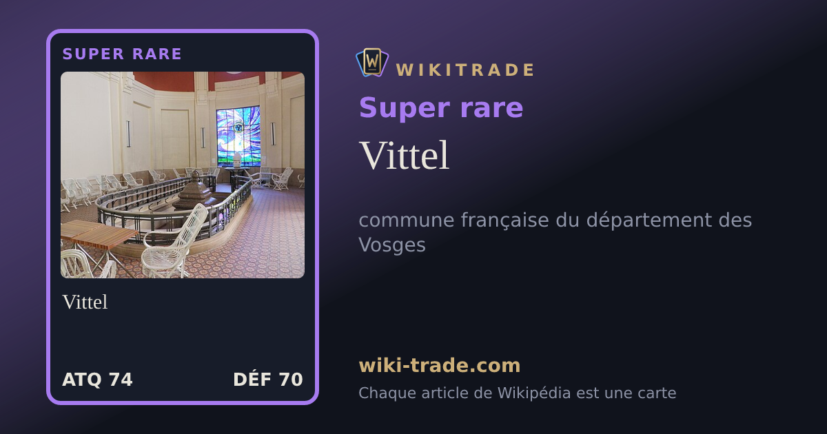 Vittel — carte Super rare