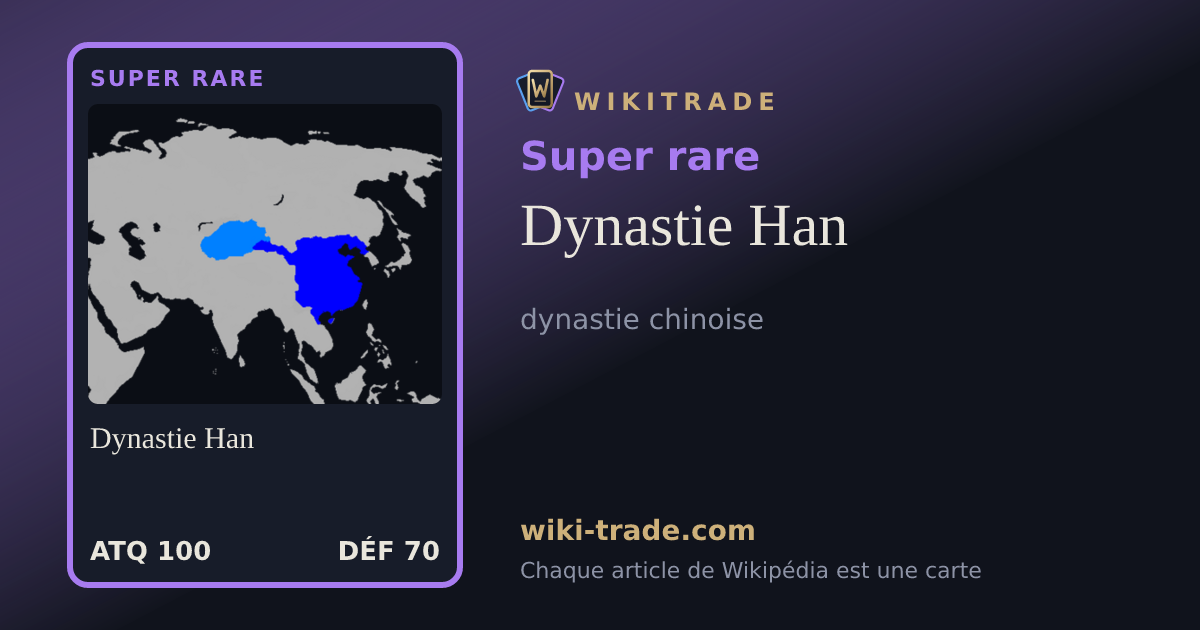 Dynastie Han — carte Super rare