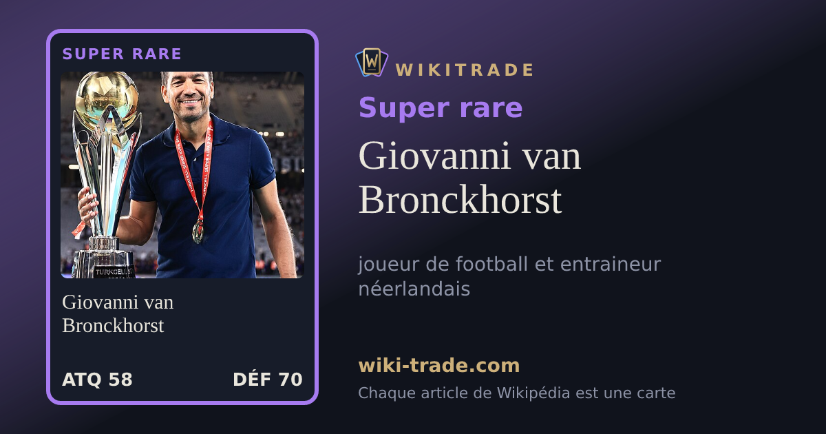 Giovanni van Bronckhorst — carte Super rare