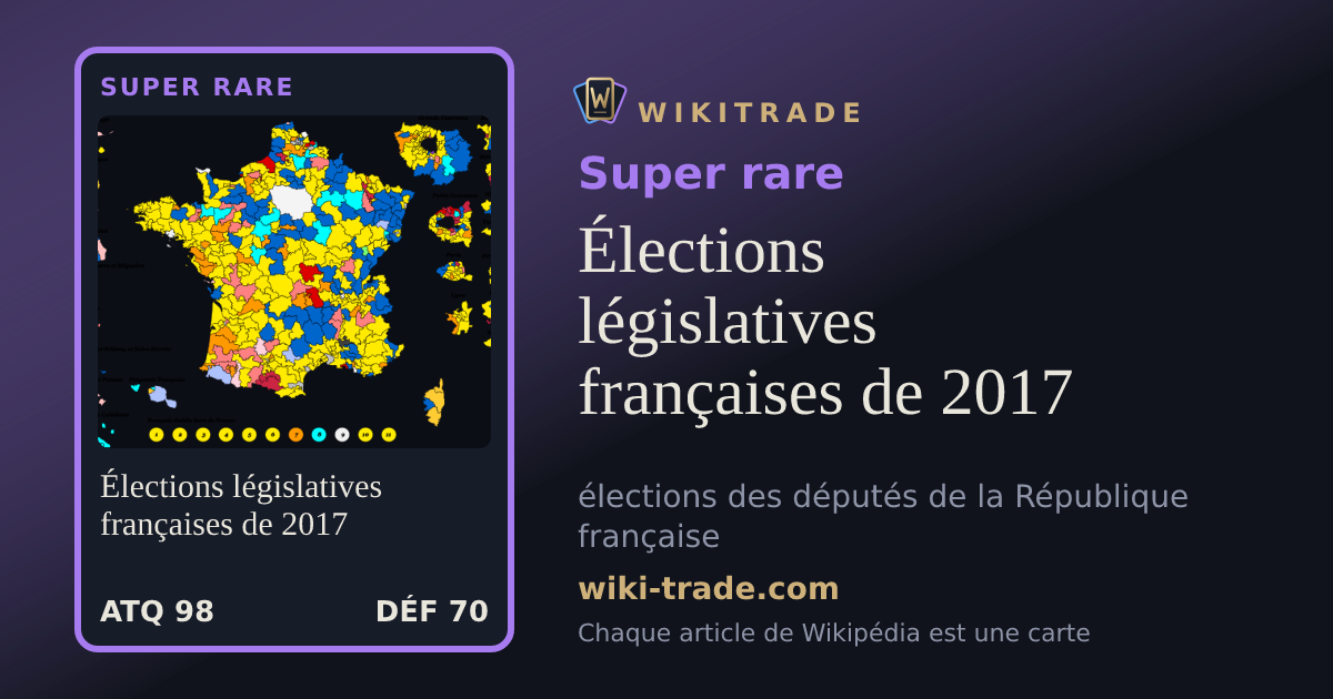 Élections législatives françaises de 2017 — carte Super rare