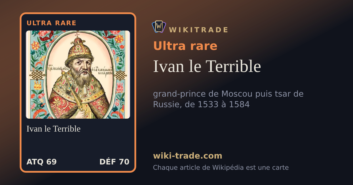 Ivan le Terrible — carte Ultra rare