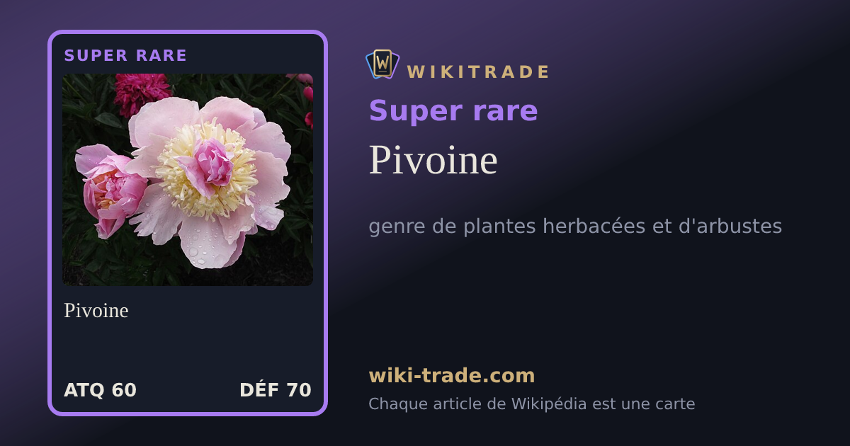 Pivoine — carte Super rare