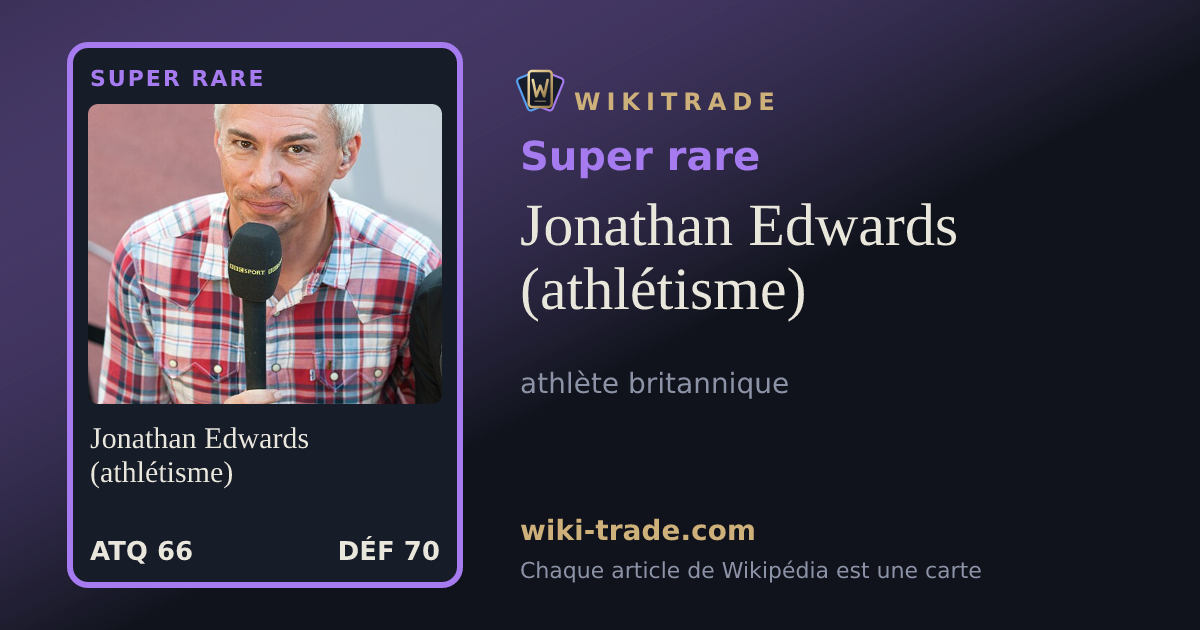 Jonathan Edwards (athlétisme) — carte Super rare