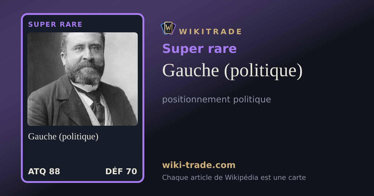 Gauche (politique) — carte Super rare