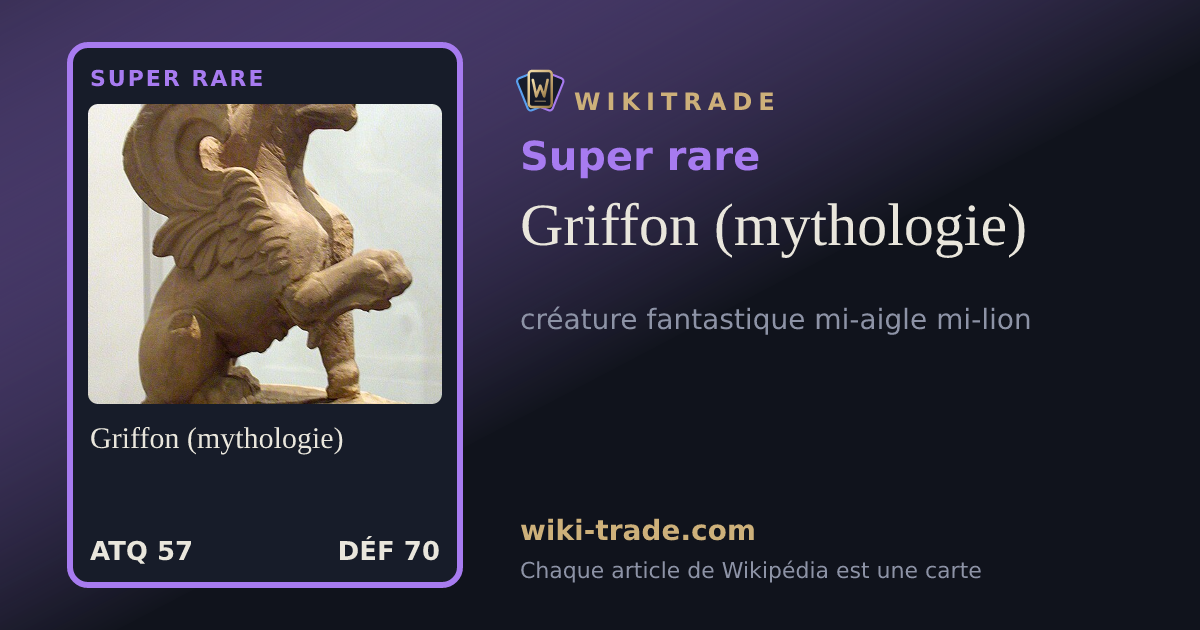 Griffon (mythologie) — carte Super rare