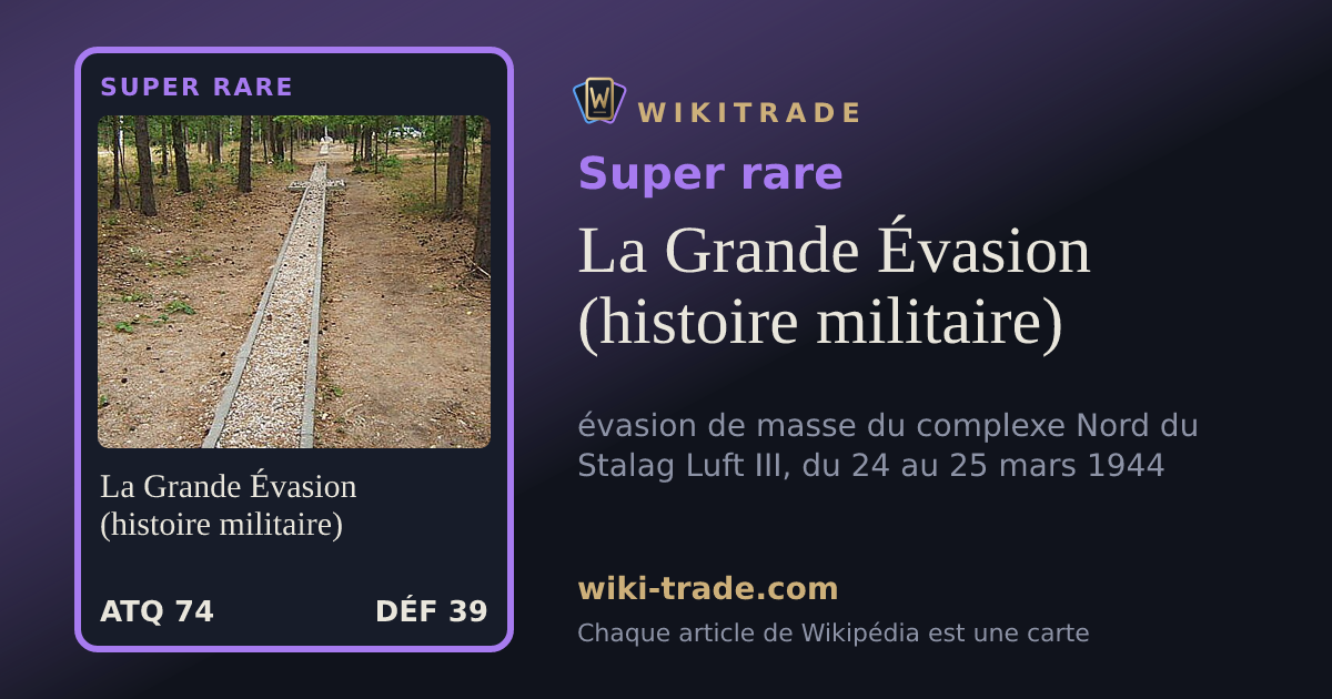 La Grande Évasion (histoire militaire) — carte Super rare