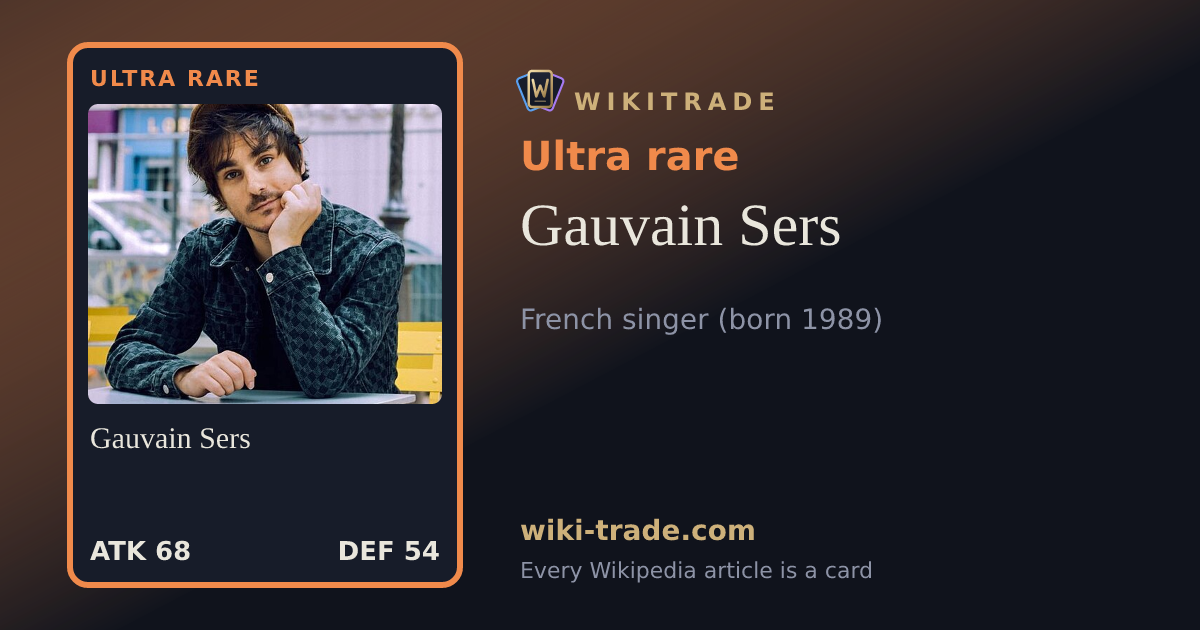 Gauvain Sers — Ultra rare card