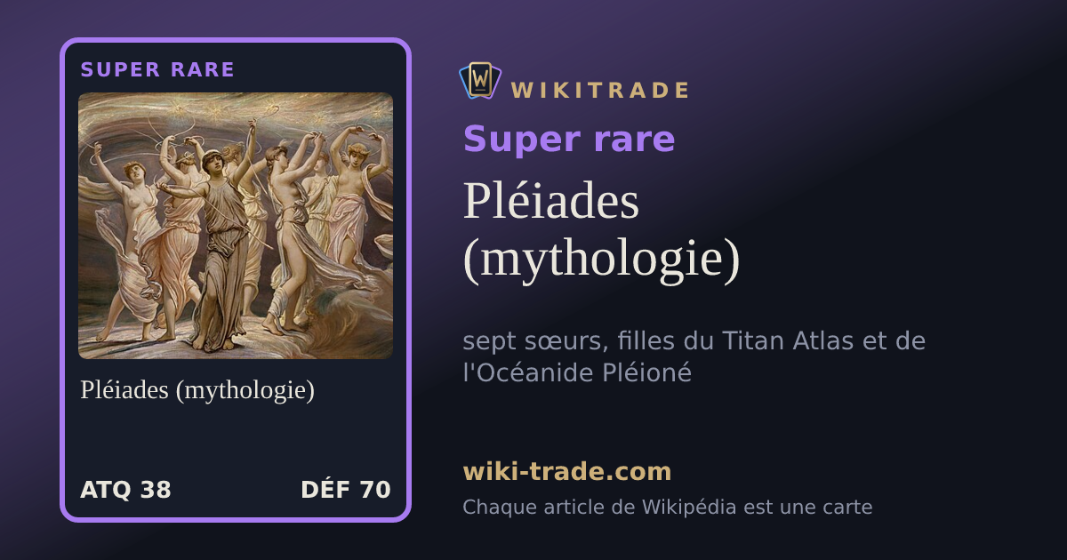 Pléiades (mythologie) — carte Super rare