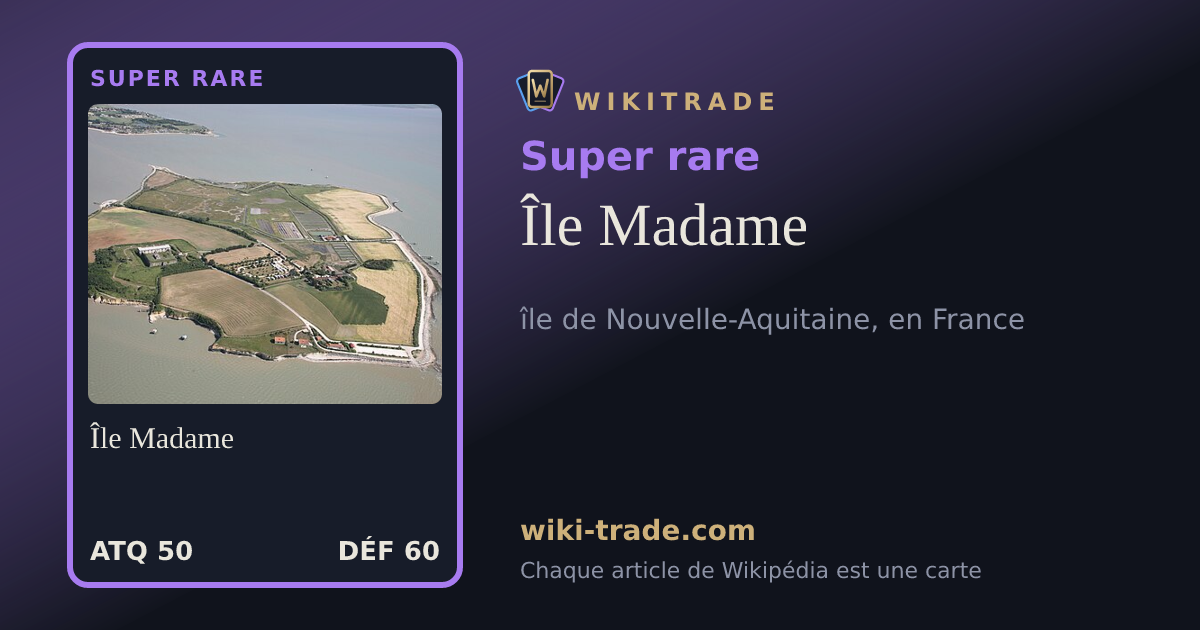 Île Madame — carte Super rare