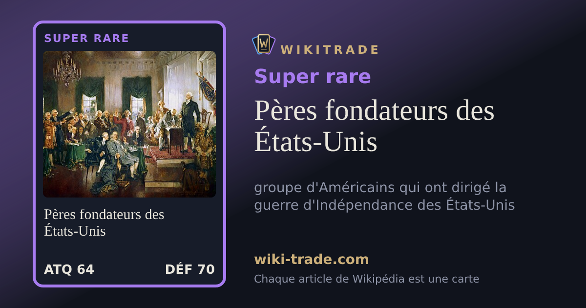 Pères fondateurs des États-Unis — carte Super rare