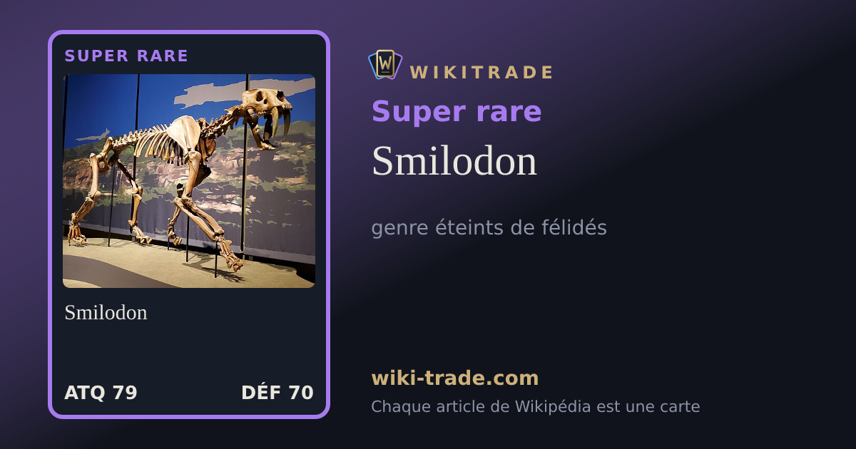 Smilodon — carte Super rare