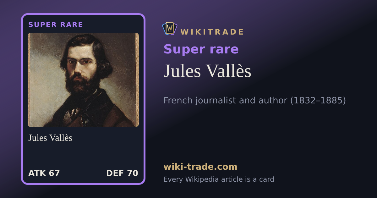 Jules Vallès — Super rare card