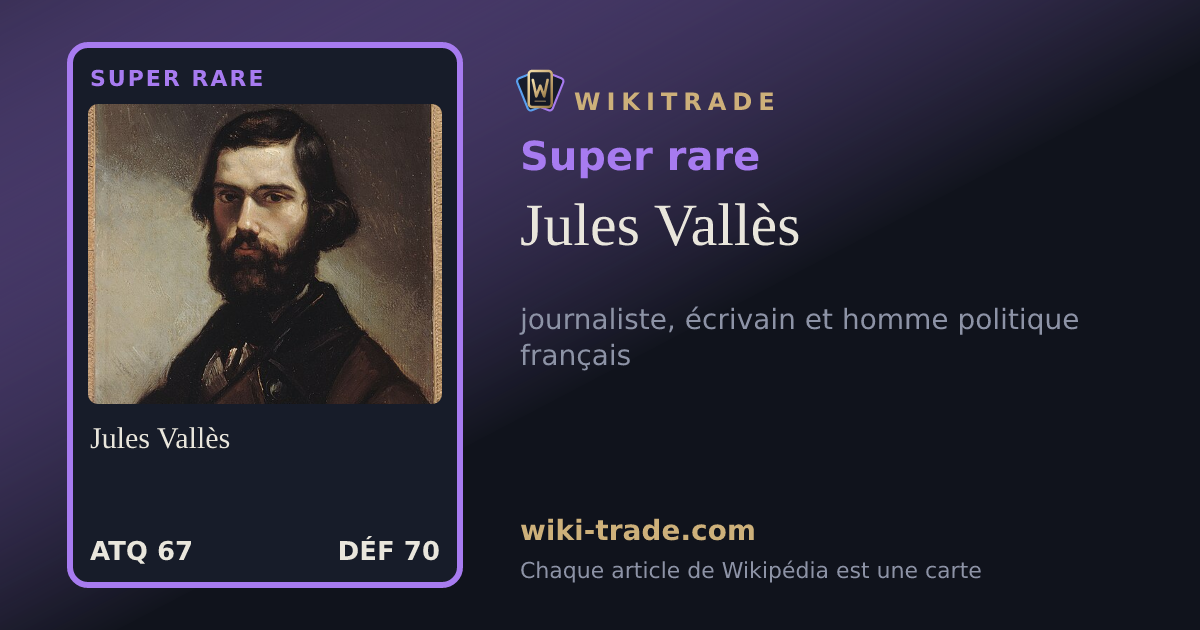 Jules Vallès — carte Super rare