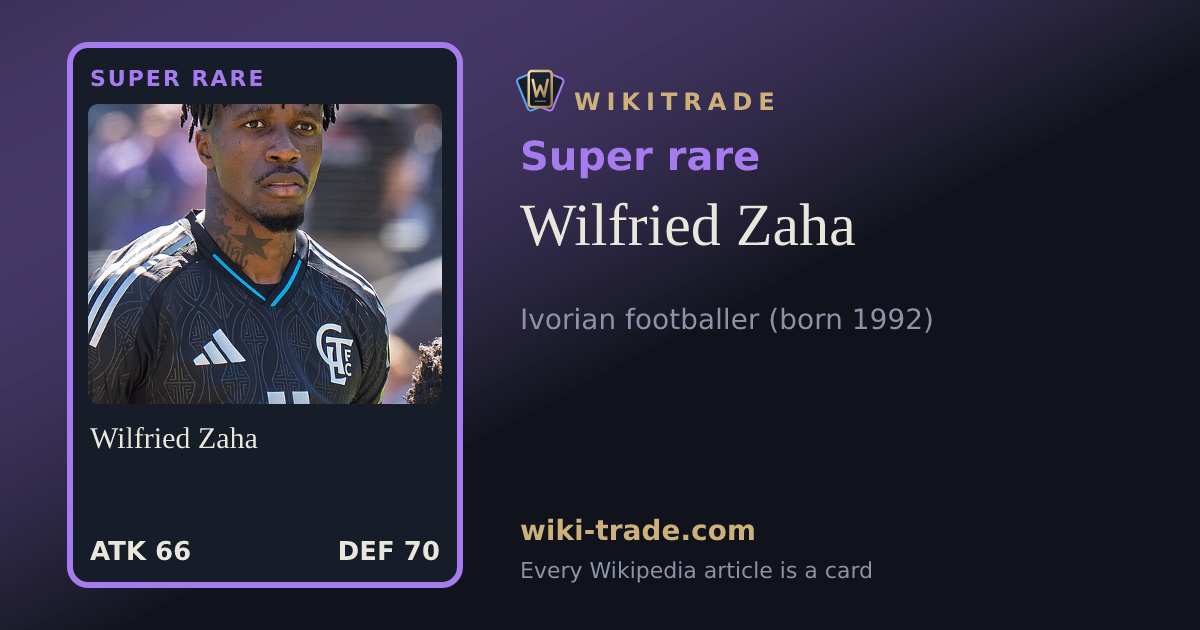 Wilfried Zaha — Super rare card