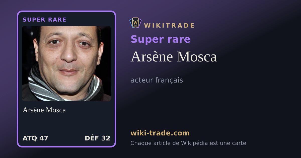 Arsène Mosca — carte Super rare
