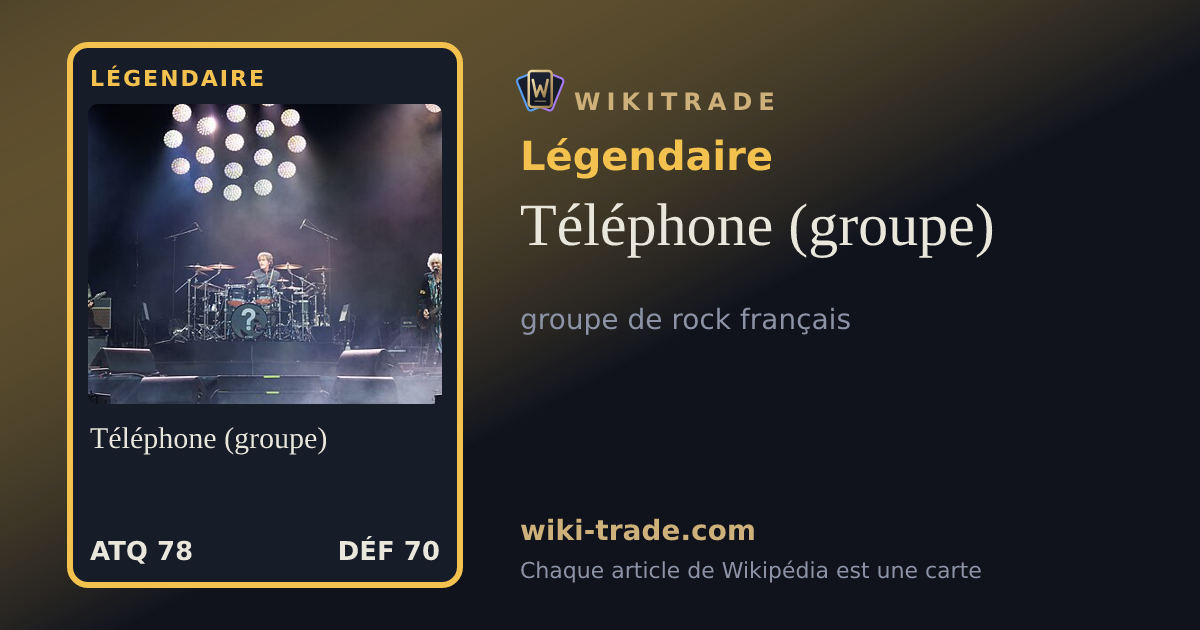 Téléphone (groupe) — carte Légendaire