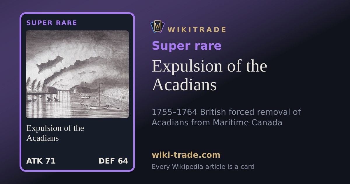 Expulsion of the Acadians — Super rare card