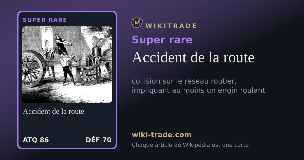 Accident de la route — carte Super rare