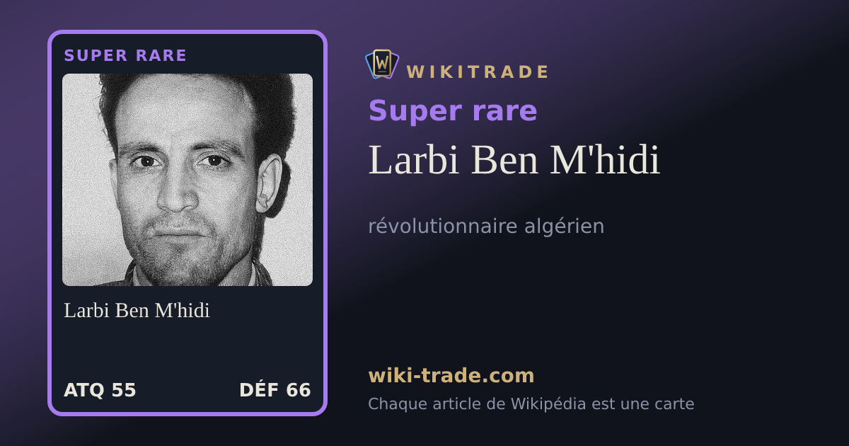 Larbi Ben M'hidi — carte Super rare