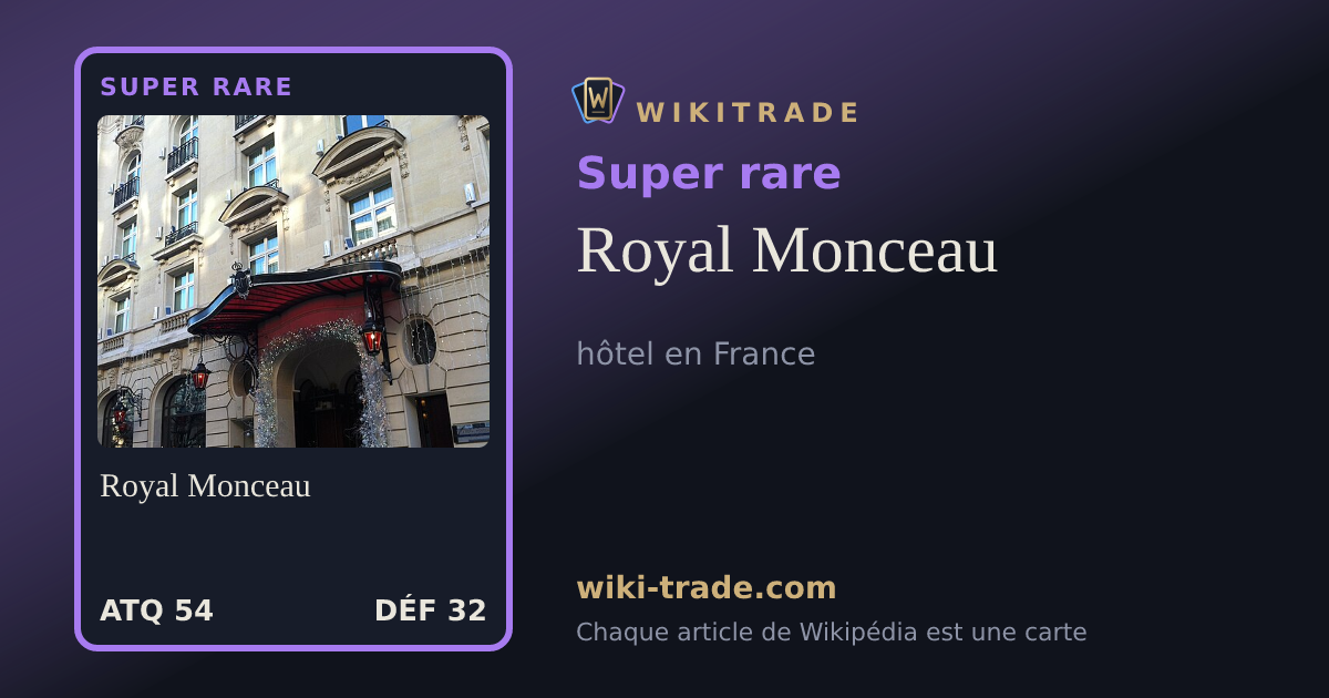 Royal Monceau — carte Super rare