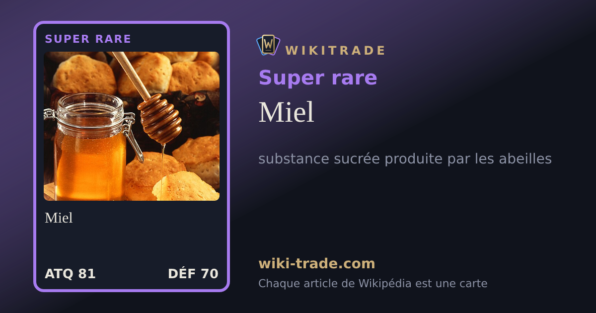 Miel — carte Super rare