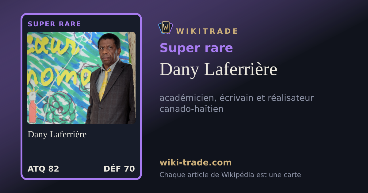 Dany Laferrière — carte Super rare