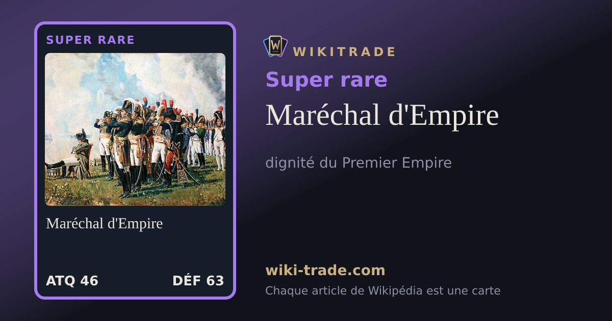 Maréchal d'Empire — carte Super rare