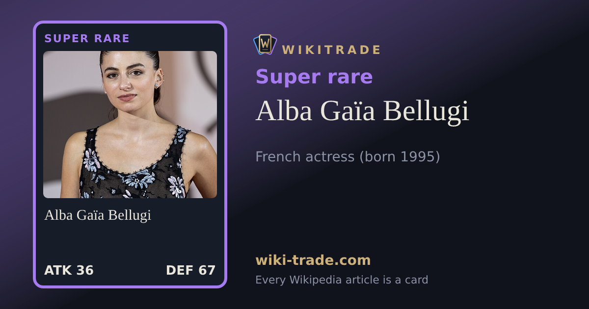 Alba Gaïa Bellugi — Super rare card
