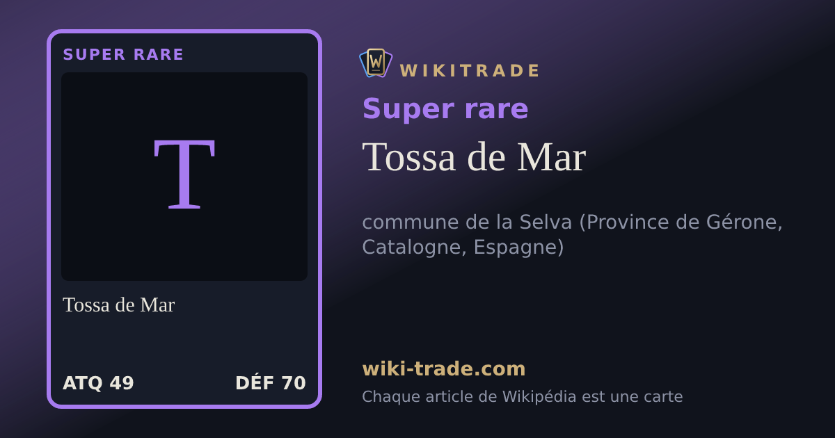 Tossa de Mar — carte Super rare