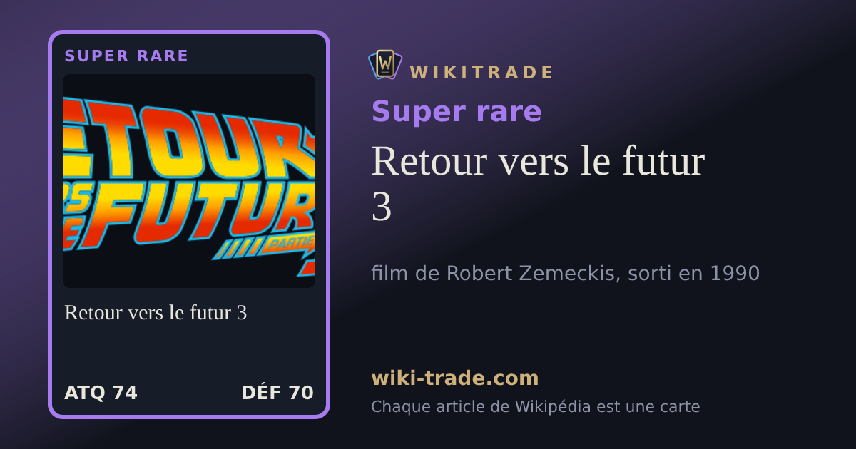 Retour vers le futur 3 — carte Super rare
