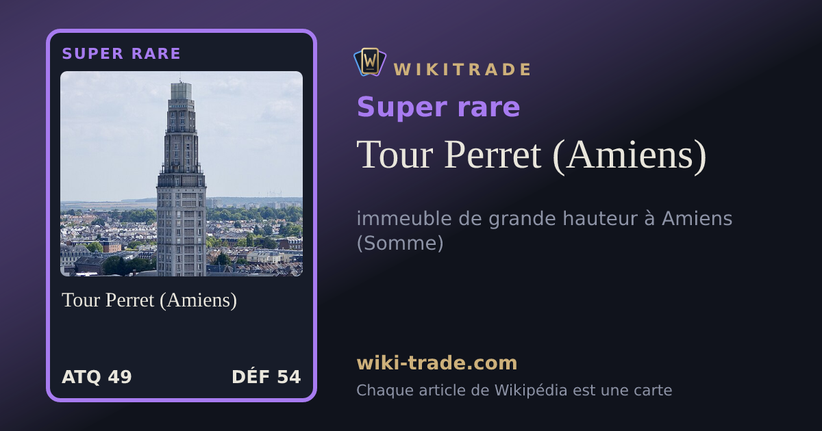 Tour Perret (Amiens) — carte Super rare