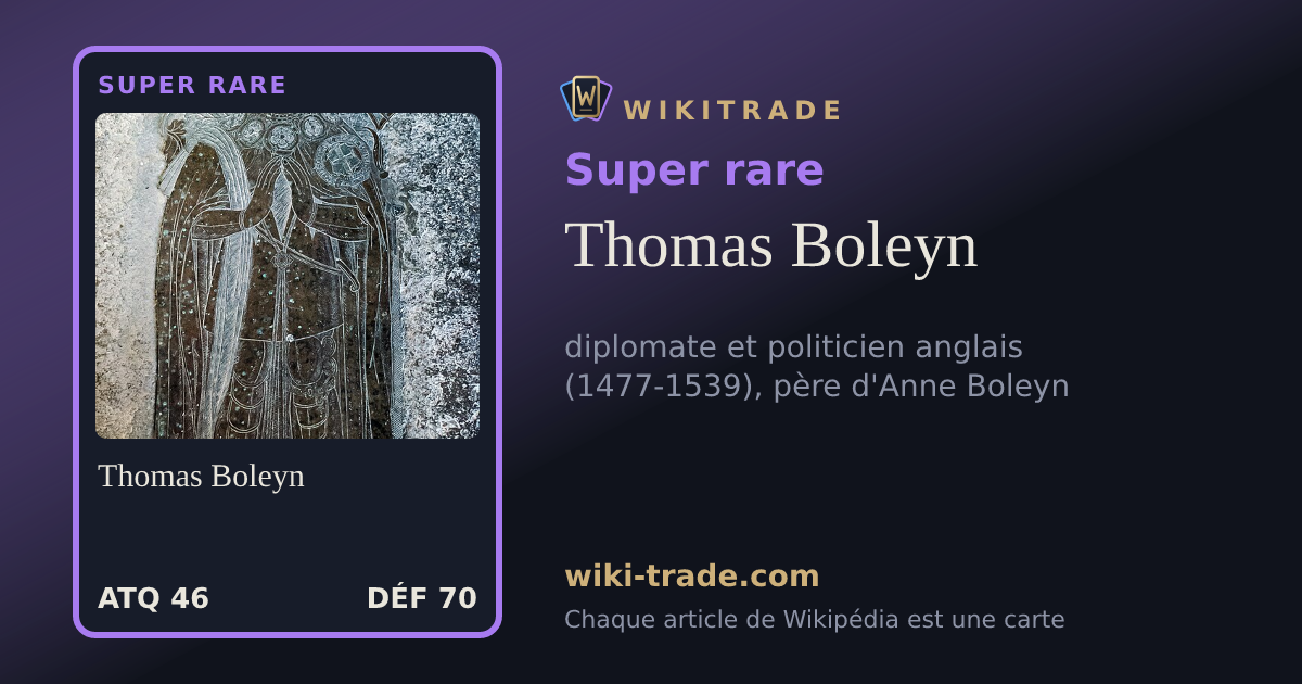 Thomas Boleyn — carte Super rare