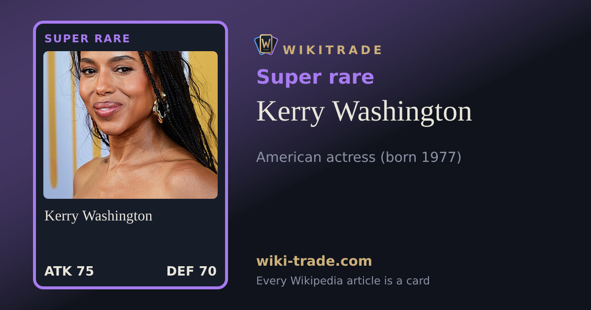 Kerry Washington — Super rare card
