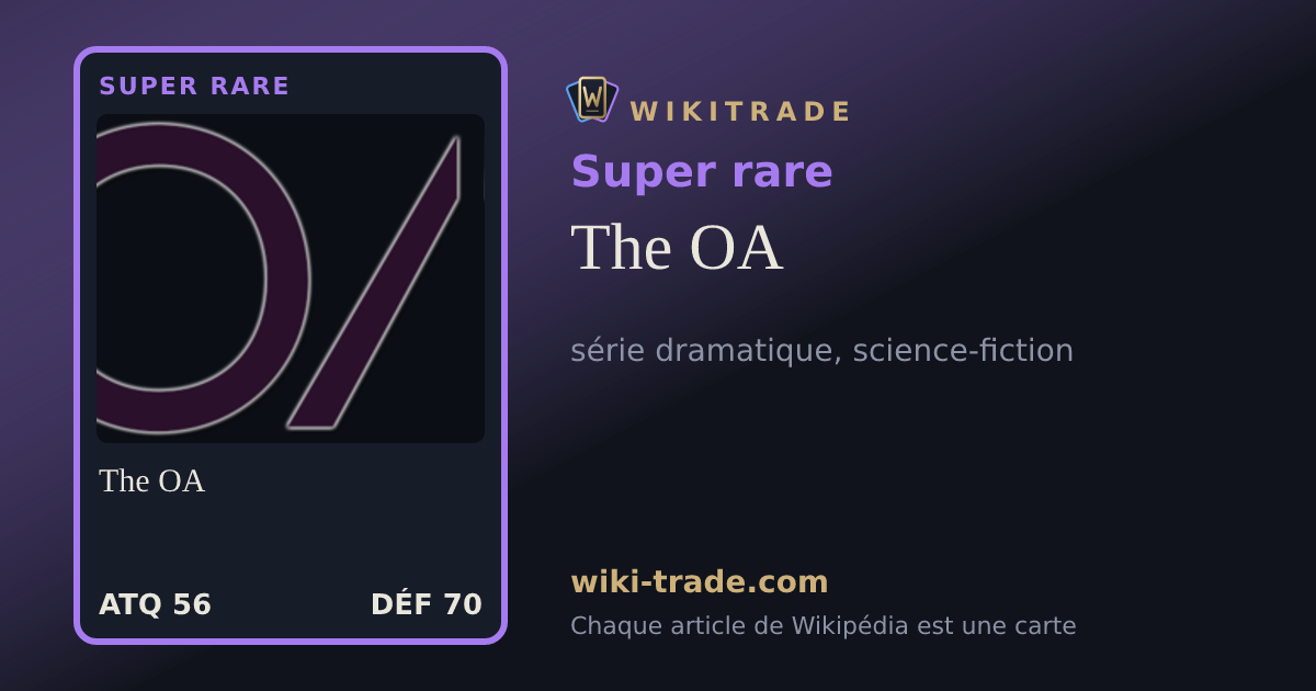 The OA — carte Super rare