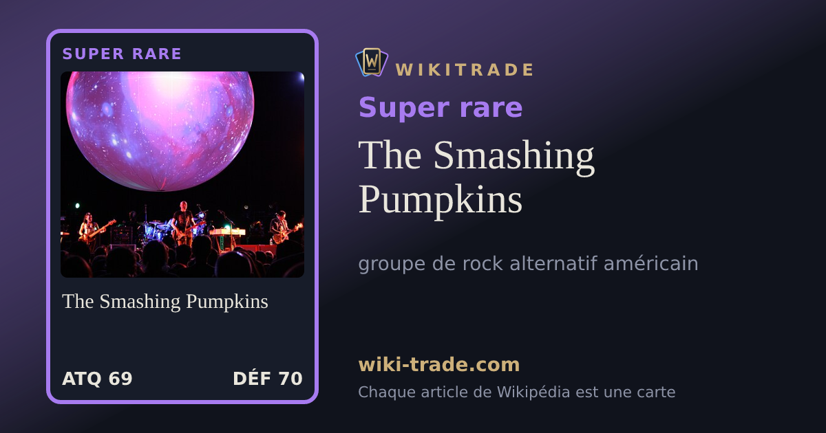 The Smashing Pumpkins — carte Super rare